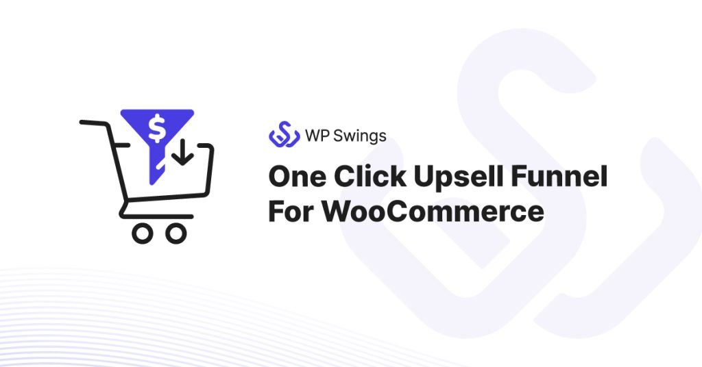 One Click Upsell Funnel For WooCommerce