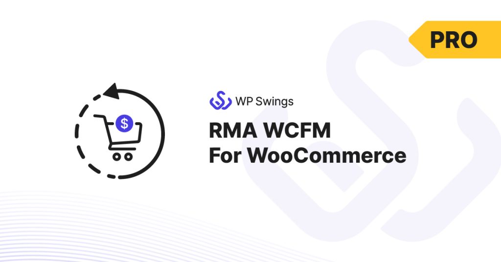 RMA WCFM For WooCommerce