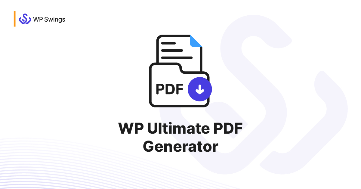 Wp Ultimate Pdf Generator Documentation Wp Swings