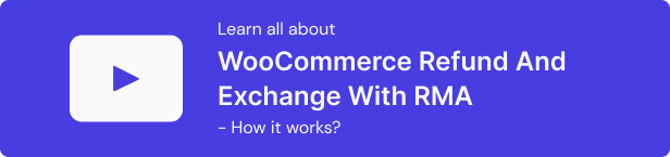 WooCommerce Refund And Exchange with RMA - Warranty Management, Refund Policy, Manage User Wallet - 5